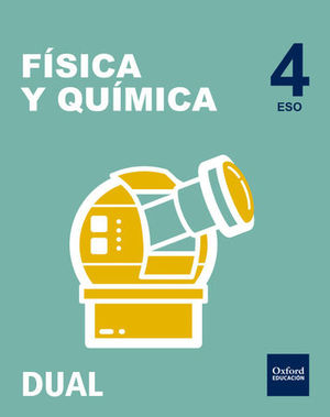 FISICA Y QUIMICA 4 ESO TRIMESTRAL INICIA DUAL ED. 2016