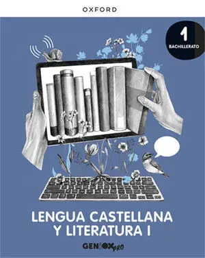 Lengua y Literatura 1º Bachiller Geniox Ed. 2022