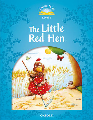 LITTLE RED HEN.  CLASSIC TALES 1
