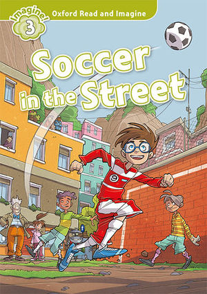 OXFORD READ AND IMAGINE SOCCER IN THE STREET