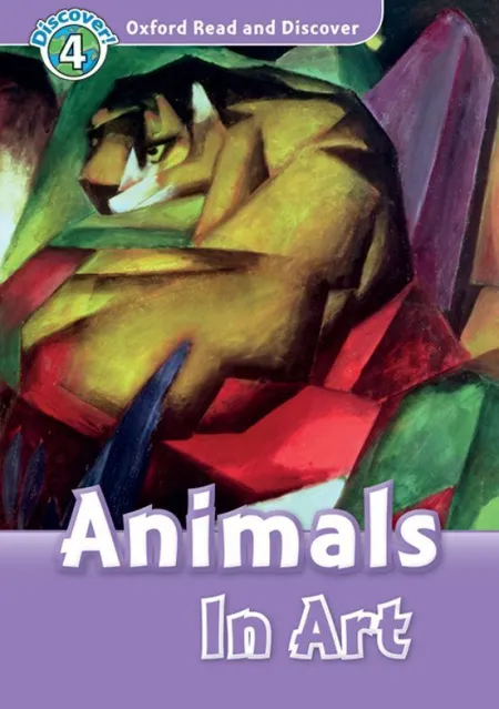 Oxford Readers Discovery Level 4 Animals In Art
