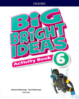 BIG BRIGHT IDEAS 6 ACTIVITY BOOK ED. 2018