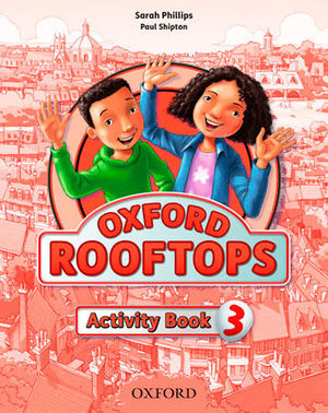 OXFORD ROOFTOPS 3 ACTIVITY BOOK