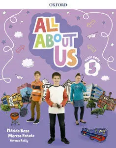 All About Us 5º Ep Pupil`s Book Ed. 2018
