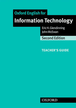 OXFORD ENGLISH FOR INFORMATION TECHNOLOGY TEACHERS GUIDE 2 ED