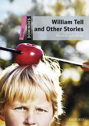 DOMINOES STARTER WILLIAM TELL AND OTHER STORIES ED. 2016