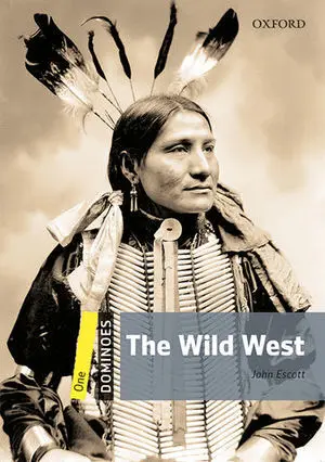 Dominoes 1 The Wild West Ed. 2016