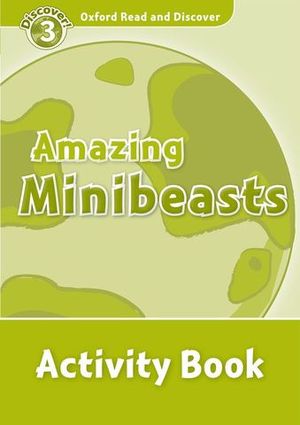 DISCOVER 3 AMAZING MINIBEASTS ACTIVITY BOOK
