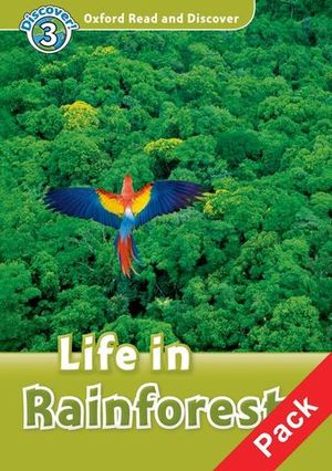 LIFE IN RAINFORESTS (DISCOVER 3)