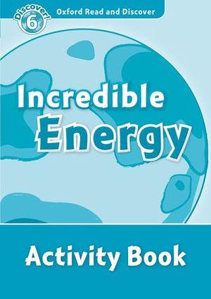 DISCOVER 6 INCREDIBLE ENERGY ACTIVITY BOOK