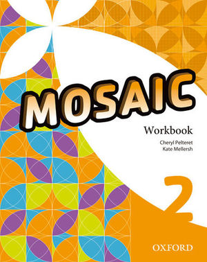 MOSAIC 2 WORKBOOK ED. 2015