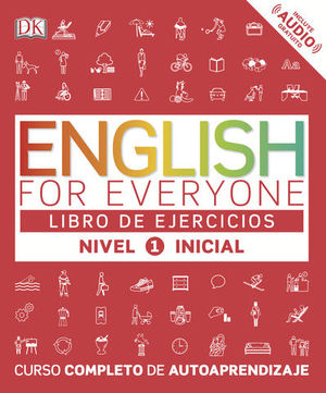 ENGLISH FOR EVERYONE LIBRO DE EJERCICIOS NIVEL 1 INICIAL