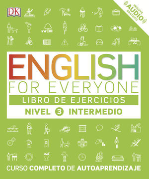 ENGLISH FOR EVERYONE LIBRO DE EJERCICIOS NIVEL 3 INTERMEDIO