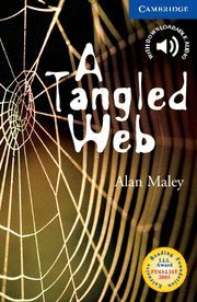 TANGLED WEB, A (CAMBRIDGE ENGLISH READERS NIVEL 5)