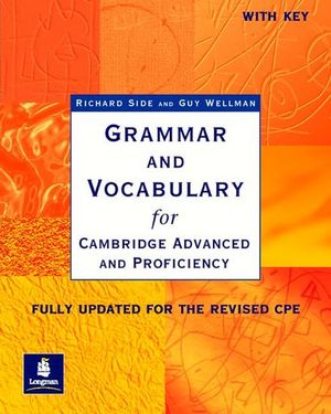 GRAMMAR AND VOCABULARY FOR AVANCED AND PROFICIENCY WITH KEY