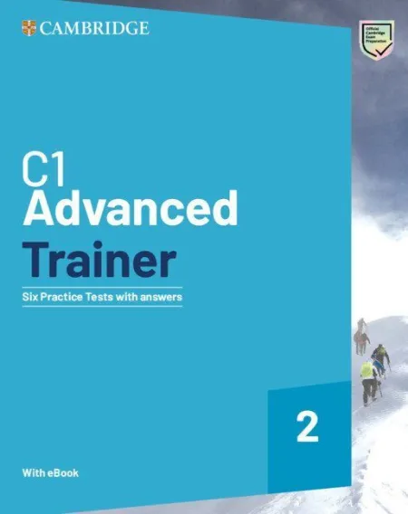 Advanced C1 Trainer 2 Six Practice Tests With Answers