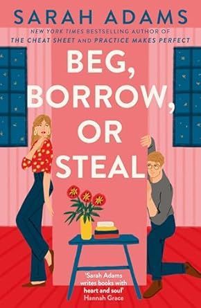 BEG BORROW OR STEEL