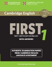 CAMBRIDGE FIRST CERTIFICATE IN ENGLISH 1 WITH ANSWERS ED. 2015