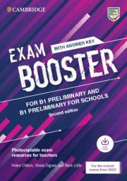EXAM BOOSTER FOR B1 PRELIMINARY FOR SCHOOLS WITH ANSWERS