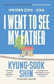 I WENT TO SEE MY FATHER