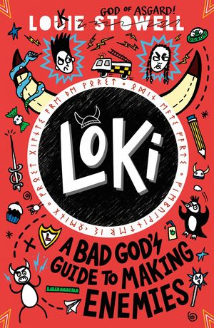 LOKI. A BAD GOD'S GUIDE TO MAKING ENEMIES