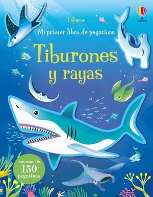 TIBURONES Y RAYAS.  MI PRIMER LIBRO DE PEGATINAS