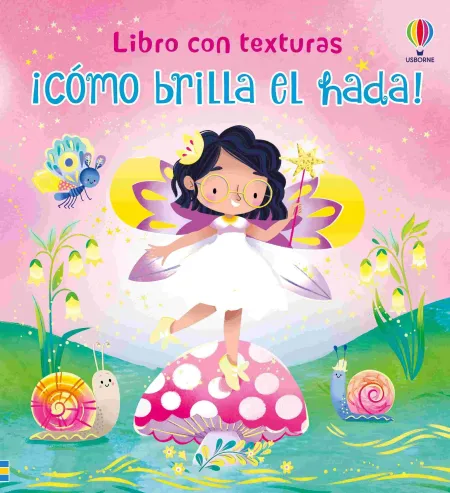 Como Brilla el Hada ! Libro con Texturas