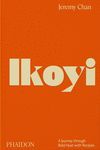 IKOYI : A JOURNEY THROUGH BOLD HEAT WITH RECIPES