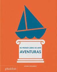 MI PRIMER LIBRO DE ARTE AVENTURAS