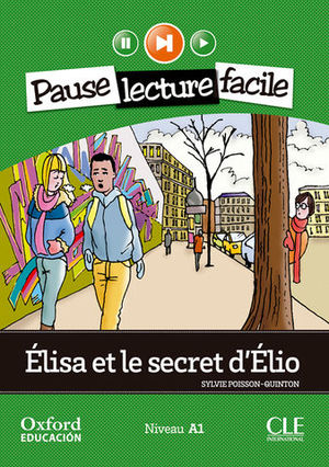 PAUSE LEC FACILE A1 ELISA ET LE SECRET D�ELIO + CD