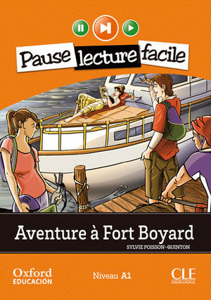 PAUSE LECTURE FACILE AVENTURE A FORT BOYARD