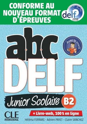 ABC DELF B2 JUNIOR SCOLAIRE LIVRE + CD 2 ED