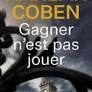 GAGNER N'EST PAS UN JOUER