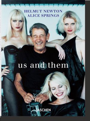 **P.F** HELMUT NEWTON & ALICE SPRINGS. US AND THEM