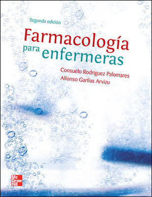 FARMACOLOGIA PARA ENFERMERAS 2� ED. 2011