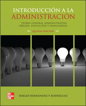 INTRODUCCION A LA ADMINISTRACION 5ª ED. 2011