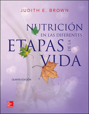 NUTRICION EN LAS DIFERENTES ETAPAS DE LA VIDA 5 ED. 2014