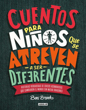 CUENTOS PARA NIOS QUE SE ATREVEN A SER DIFERENTES HISTORIAS VERDADERA