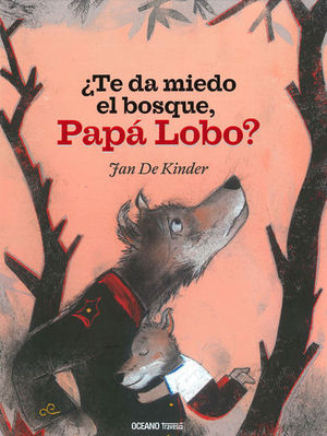 TE DA MIEDO EL BOSQUE PAPA LOBO?