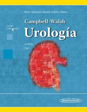 CAMPBELL - WALSH UROLOGIA 10 EDICION 2015 TOMO I