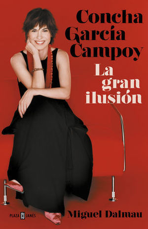 CONCHA GARCA CAMPOY, LA GRAN ILUSIN