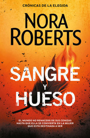 SANGRE Y HUESO  ( CRONICAS DE LA ELEGIDA 2 )