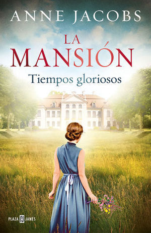 LA MANSIN TIEMPOS GLORIOSOS