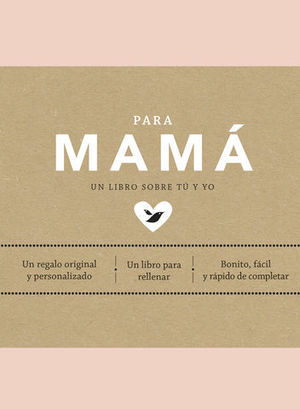 PARA MAMA UN LIBRO SOBRE TU Y YO