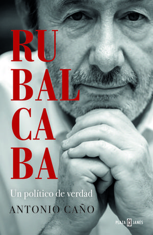 RUBALCABA UN POLITICO DE VERDAD