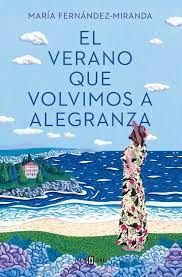 VERANO QUE VOLVIMOS A ALEGRANZA, EL