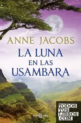 Luna en las Usambara, la (Sueños de Africa 2)