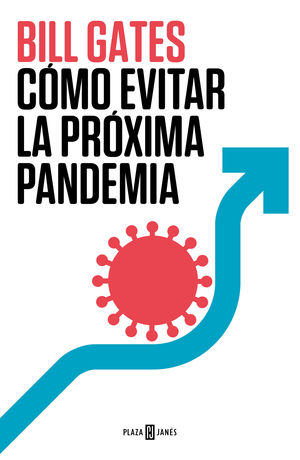 CMO EVITAR LA PRXIMA PANDEMIA