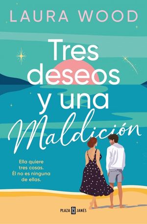 TRES DESEOS Y UNA MALDICIN