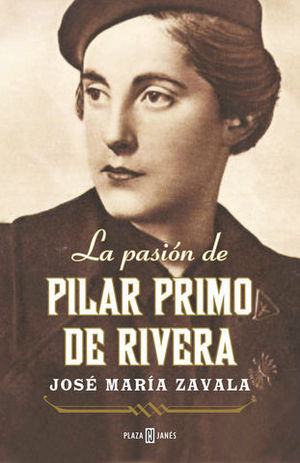 LA PASION DE PILAR PRIMO DE RIVERA